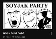 limc soyjak_party variant:cobson youtube // 543x377 // 55.2KB