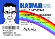 1981 1998 2008 front_facing hawaii honolulu id_card june june_18 june_3 mclovin rainbow superbad variant:chudjak // 894x637 // 458.3KB