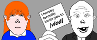 vlod blue_eyes blue_shirt clothes ear forehead_lines formal_invitation format freckles grey_background holding_object holding_sign invitation invite open_mouth redhead subvariant:vlodette suit tooth two_soyjaks variant:vlodson white_skin // 1000x409 // 135.8KB