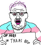 double_chin flag:transgender_pride_flag glasses hand holding_object lipstick purple_hair shirts sign soyjak stubble text tranny transgender_flag troon variant:trumpjak // 474x521 // 29.9KB