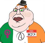 atheism atheistcuck chud clothes fat fedora feminism feminist fist flag flag:ireland freckles ginger glasses green_eyes hair hat hello_my_name_is_(sticker) ireland irish_flag lips mick_(namefag) namefags obese orange_hair soybooru soyjak subvariant:chudmutt text tshirt variant:chudjak variant:meximutt white_skin // 1133x1080 // 295.4KB