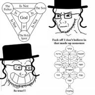2soyjaks calarts christianity clothes concerned frown glasses god grin hat hebrew_text holy_spirit jesus judaism kabbalah religion smile so_true soyjak stubble text theology trinity variant:soyak // 680x680 // 154.9KB