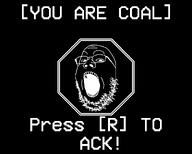 ACK! ack animated coal dead ext=gif meta:featured subvariant:wholesome_soyjak ultrakill variant:gapejak // 1280x1024 // 36.4KB