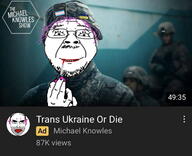 2soyjaks advertisement angry balding closed_mouth ear flag glasses hair hand irl makeup mustache painted_nails purple_hair smile soyjak stubble subvariant:pol_face text tranny ukraine variant:bernd variant:chudjak youtube // 640x519 // 82.1KB