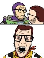 3soyjaks brown_eyes brown_hair buzz_lightyear glasses hair name_tag open_mouth soyjak stubble text toy_story variant:nerdjak white_skin woody_(toy_story) // 739x987 // 51.4KB