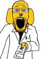 arm ban clothes doctor dog dr_sprokeberg glasses hand holding_object janny open_mouth soyjak stubble variant:markiplier_soyjak yellow_skin // 686x911 // 150.7KB