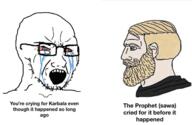 bloodshot_eyes crying glasses islam karbala muhammad nordic_chad open_mouth shia soyjak stubble text variant:soyak // 640x418 // 182.3KB