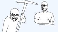 2soyjaks arm clothes glasses hand holding_object open_mouth pickaxe soyjak stubble tshirt variant:unknown // 366x203 // 5.6KB