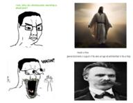 Jesus_BVLL angry excited eyes_popping friedrich_nietzsche glasses greentext hand hands_up jesus merge nietzsche open_mouth soyjak stubble subvariant:wewjak text variant:chudjak variant:soyak waow yellow_teeth // 1294x1007 // 693.6KB