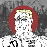 blue_eyes bolshevism buff chin chud closed_mouth communism ear factory farm glasses hair halo hammer_and_sickle kgb leftypol millions_must_die muscles nkvd politics production_line propaganda redraw russia socialism soviet_union soyjak subvariant:perceptive_chud tattoo text totalitarian variant:chudjak vein work yellow_hair // 799x799 // 294.3KB