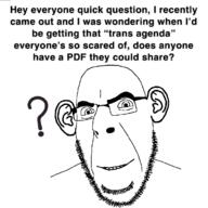 ear glasses looking_at_you meme question_mark smile soyjak stubble text tranny trans_rights variant:cobson // 1186x1186 // 312.3KB
