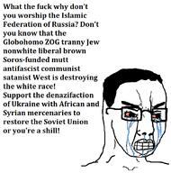 africa bloodshot_eyes clenched_teeth communism crying glasses globohomo hair islam judaism liberal lips nazism russia russo_ukrainian_war soviet_union soyjak syria text tranny ukraine v-shaped_eyebrows variant:chudjak wordswordswords // 832x840 // 53.9KB