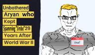 aryan chud1 chud_(soybooru) gerontophile jimbo_(namefag) meta:namefags name_tag subvariant:muscular_chud unbothered variant:chudjak world_war_2 // 618x360 // 180.8KB