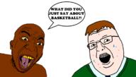 2soyjaks acne basketball black_skin clothes ear glasses open_mouth soyjak speech_bubble stubble sweating text variant:shotjak variant:thiefjak white_skin yellow_teeth // 763x434 // 82.5KB