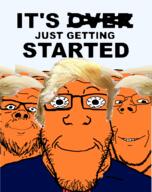 blond closed_mouth clothes donald_trump glasses hair its_just_getting_started its_over multiple_soyjaks orange_skin smile soyjak stubble subvariant:wholesome_soyjak suit text thumbnail trump_is_a_slut_4_bbc trump_is_your_president trump_won variant:a24_slowburn_soyjak variant:bernd variant:gapejak variant:markiplier_soyjak // 749x947 // 369.5KB