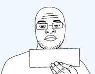 bald beard eyebrows glasses holding_sign looking_at_you neanderthal skajyos soyjak template transparent_background variant:skajyosjak // 1642x1287 // 29.1KB