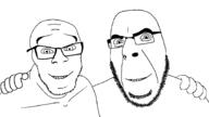 2soyjaks friendship glasses hand happy looking_at_you no_more_brother_wars smile soyjak stubble template variant:cobson variant:feraljak // 2672x1500 // 65.1KB