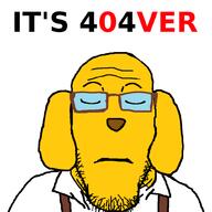 404 closed_eyes closed_mouth dog ear glasses its_over janny pun soyjak stubble suspenders text variant:markiplier_soyjak yellow_skin // 1000x1000 // 98.8KB