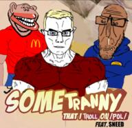 amerimutt arm big_lips blond blue_eyes brown_skin closed_mouth clothes ear euromutt eyes_like_the_o-o-cean glasses gotye hair half_open_mouth happy mcdonalds muscles muscular_male pol_(soyjak_party) shitskin smile smug sneed soyjak stubble subvariant:euromutt subvariant:impish_amerimutt subvariant:muscular_chud teeth text tranny trend:aryan variant:chudjak variant:impish_soyak_ears variant:markiplier_soyjak // 663x644 // 504.9KB