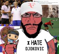 bant_(4chan) bill_gates bloodshot_eyes brown_skin cap closed_mouth clothes country flag flag:serbia funko_pop glasses green_line_test gypsy hand hanging hat i_hate nike novak_djokovic purple_hair rivelino roger_federer rope serbia soyjak stubble subvariant:science_lover tattoo tennis tennis_racket tranny twitter variant:bernd variant:markiplier_soyjak // 1017x935 // 1.2MB