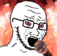 bloodshot_eyes crying fire glasses microphone open_mouth singing soyjak stubble variant:soyak // 782x758 // 619.7KB