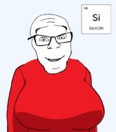 breasts chemistry clothes element glasses happy metalloid pun red red_shirt silicon silicone smile soyjak stubble text variant:feraljak // 902x1026 // 51.7KB