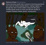 2soyjaks arm black_skin flashlight full_body glasses hand kkk monster night open_mouth scared sentinel_of_the_grave stubble subvariant:fingerboy subvariant:soyak_(concerned) swamp text tree twitter variant:fatjak variant:soyak wordswordswords yellow_teeth // 720x701 // 80.5KB