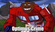 afro background crime edit meta:not_oc nas:tyrone negro negroid nigger optimus_prime robot sheeeit transformers tyrone // 1170x691 // 1.6MB