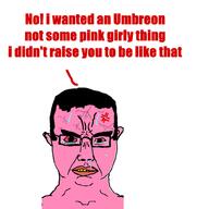 anger_mark angry bloodshot_eyes ear glasses hair mucus pink_skin pokemon soyjak subvariant:chudjak_front sweating sylveon text umbreon variant:chudjak vein yellow_teeth // 1000x1000 // 69.9KB