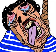 bloodshot_eyes clothes country crying flag flag:greece greece greek_text hair hanging open_mouth rope soyjak stubble subvariant:brunetto text tongue variant:bernd white_skin yellow_teeth // 485x450 // 264.8KB