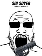 bald glasses gun open_mouth sig_sauer soyjak stubble sunglasses variant:markiplier_soyjak // 600x800 // 135.6KB