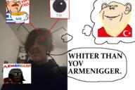 antenna armenigger aryan brown_hair brown_skin emo_hair goatee goth greece irl joel_(user) mustache mutt pajeet shitskin t50_eyes turk turkiye turkroach variant:impish_soyak_ears variant:soytan // 4898x3264 // 4.0MB