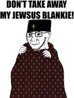 blanket christian_cross christianity closed_mouth meta:leaky meta:op_here_my_name_is_general_nignin stubble subvariant:soyak_(irritated) variant:soyak // 1000x1322 // 568.2KB