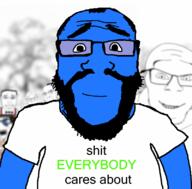 balding beard blue_skin calm careless clothes glasses hair happy shiteverybodycaresabout smile soyjak subvariant:pol_face subvariant:science_lover text tshirt variant:chudjak variant:cobson variant:feraljak variant:markiplier_soyjak variant:soytan white_shirt wholesome // 800x789 // 79.0KB