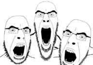 3soyjaks angry glasses open_mouth subvariant:cobson_front2 thick_eyebrows trend:soyjak_trio variant:cobson variant:gapejak variant:markiplier_soyjak variant:tony_soprano_soyjak white_eyes // 828x581 // 215.6KB