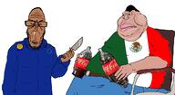 MASLACK coca_cola colorful euromutt european_union fat flag:european_union holding_knife knife looking_at_each_other mexican_flag mexico meximutt obese shitskin sitting subvariant:euromutt two_soyjaks variant:meximutt weapon white_background // 1302x710 // 253.3KB