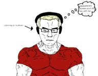 headphones incel incelcore its_over muscles music subvariant:muscular_chud text variant:chudjak // 1185x920 // 249.8KB