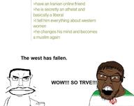 2soyjaks angry brown_eyes brown_hair closed_mouth glasses greentext hair iran large_mouth mustache open_mouth soyjak stubble subvariant:pol_face text the_west_has_fallen variant:chudjak variant:feraljak // 936x742 // 64.5KB