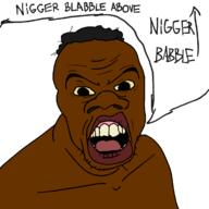 black_skin nigger nigger_blabble open_mouth soyjak speech_bubble stubble subvariant:feralnigger text variant:feraljak // 1200x1200 // 148.7KB