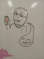 arm carrot closed_mouth food glasses hand holding_object internet_is_leaking irl redraw smile soyjak speech_bubble stubble subvariant:wholesome_soyjak traditional_media variant:gapejak vegetable whiteboard // 4160x3120 // 2.5MB