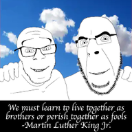 2soyjaks blue_sky cloud instagram irl_background martin_luther_king_jr no_more_brother_wars quote variant:cobson variant:feraljak // 256x256 // 257.2KB