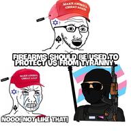 bbc cap clothes cross crying crying_wojak donald_trump flag glasses gun hat israel maga open_mouth queen_of_spades soyjak star_of_david stubble text tranny variant:wojak wojak // 1920x1920 // 452.6KB