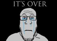 closed_mouth crying glasses its_over soyjak stubble text variant:markiplier_soyjak // 832x588 // 64.9KB