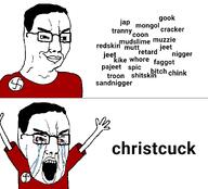 angry bitch china christcuck christianity clittycel closed_mouth coon cracker crying faggot gook happy jap jeet kike meta:this_was_made_by_warrior_z’s_bastard_son mexico mongol mudslime mutt muzzie nazism nigger open_mouth pajeet redskin retard sandnigger seething shitskin smile swastika tear text tranny troon variant:chudjak whore wordswordswords // 1280x1157 // 133.7KB