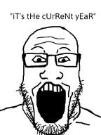 glasses open_mouth soyjak stubble text variant:markiplier_soyjak year // 600x800 // 95.0KB