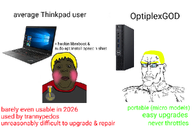 a10_eyes aryan_chud chud comparison computer optiplex shitskin subvariant:hunky_twink_sex_machine subvariant:muscular_chud technology thinkpad variant:chudjak windows // 960x640 // 210.5KB