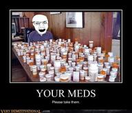 clothes glasses hair irl medication_bottle meds mustache open_mouth schizo soyjak stubble table teeth text variant:feraljak very_demotivational_com // 492x420 // 280.5KB