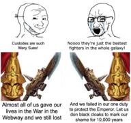 adeptus_custodes crying crying_wojak helmet imperium_of_man mask meme polearm smug text variant:cryboy_soyjak variant:wojak warhammer wojak // 962x900 // 683.4KB