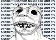 angry animated captcha deformed glasses kike meta nigger redraw seizure soot soyjak soyjak_party stubble subvariant:emmanuel_richardson text variant:gapejak // 730x530 // 266.6KB
