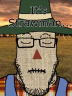 background frown glasses its_over overalls plaid scarecrow stitches straw_hat strawman stubble text variant:markiplier_soyjak // 600x800 // 678.4KB